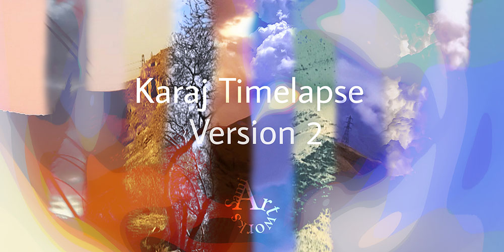 Karaj Timelapse - Version 2