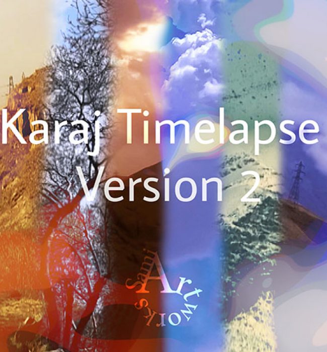 Karaj Timelapse - Version 2